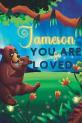 Jameson You Are So Loved: A Personalized Children's Rhyming Story & Bedtime Book For Kids (Birthdays, Baby Showers, Christmas Gift) cover image