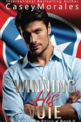 Winning His Vote: An Enemies to Lovers MM Romance (Nashville Spicy) cover image