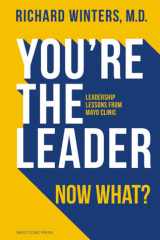 You're the Leader. Now What? cover image