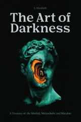Art of Darkness A Treasury of the Morbid, Melancholic and Macabre cover image