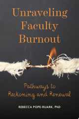 Unraveling Faculty Burnout Pathways to Reckoning and Renewal cover image