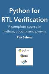 Python for RTL Verification A Complete Course in Python, Cocotb, and Pyuvm cover image
