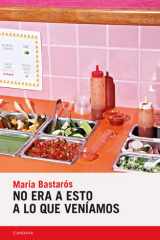 No era a esto a lo que veníamos cover image