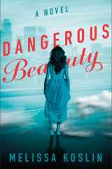 Dangerous Beauty A Novel cover image