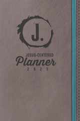 Jesus-Centered Christian Planner 2023 Discovering My Purpose with Jesus Every Day cover image