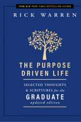The Purpose Driven Life Selected Thoughts and Scriptures for the Graduate cover image