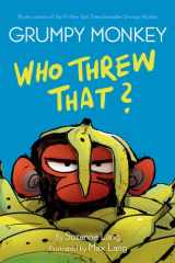Grumpy Monkey Who Threw That? cover image
