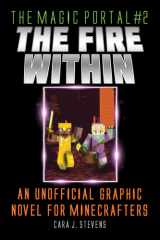 Fire Within An Unofficial Graphic Novel for Minecrafters cover image