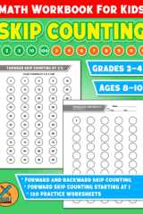 Skip Counting - Math Workbook For Kids: Mathematics Learning Activity Worksheets For Kids Ages 8-10 | Grades 3-4 cover image