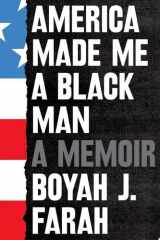 America Made Me a Black Man cover image