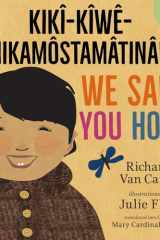 We Sang You Home / Kikî-Kîwê-nikamôstamâtinân cover image