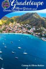 Guadeloupe, Marie-Galante and Saintes islands (Voyage Experience) cover image