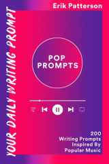 Pop Prompts 200 Writing Prompts Inspired By Popular Music cover image