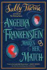 Angelika Frankenstein Makes Her Match cover image