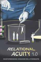 Relational Acuity 1.0 Masterminding Kingdom Relationships cover image