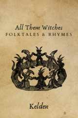 All Them Witches Folktales & Rhymes cover image