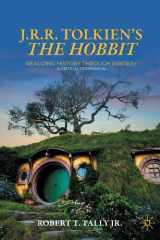 J. R. R. Tolkien's "The Hobbit" Realizing History Through Fantasy: A Critical Companion cover image