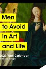 Men to Avoid in Art and Life 2023 Wall Calendar cover image