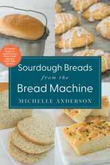 Sourdough Breads from the Bread Machine cover image