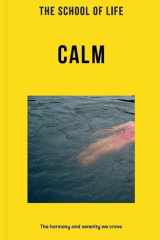The School of Life: Calm The Harmony and Serenity We Crave cover image