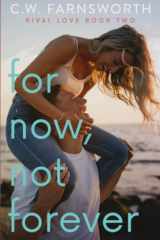 For Now, Not Forever cover image