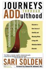 Journeys Through ADDulthood Discover a New Sense of Identity and Meaning While Living with Attention Deficit Disorder cover image