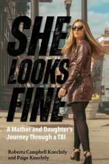 She Looks Fine A Mother and Daughter's Journey Through a TBI cover image