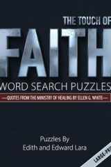 The Touch of Faith: Word Search Puzzles: Quotes From The Ministry Of Healing By Ellen G. White cover image