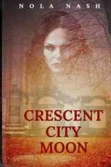 Crescent City Moon cover image