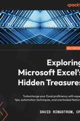 Exploring Microsoft Excel's Hidden Treasures Turbocharge Your Excel Proficiency with Expert Tips, Automation Techniques, and Overlooked Features cover image