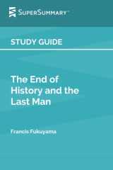 Study Guide: The End of History and the Last Man by Francis Fukuyama (SuperSummary) cover image