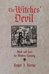 The Witches' Devil Myth and Lore for Modern Cunning cover image