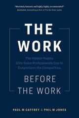 The Work Before the Work The Hidden Habits Elite Sales Professionals Use to Outperform the Competition cover image