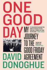 One Good Day My Journey to The Good Friday Agreement cover image