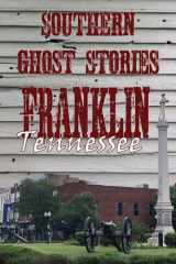 Southern Ghost Stories Franklin, Tennessee cover image