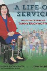 A Life of Service: The Story of Senator Tammy Duckworth cover image