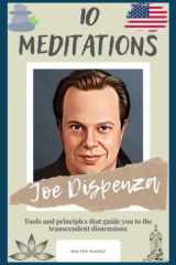 Joe Dispenza 10 Meditations: Tools and Principles that Guide You to the Transcendent Dimensions cover image