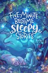 Five-Minute Bedtime Sleepy Stories: A Calming Book to Help Kids Have Sweet Dreams at Night cover image
