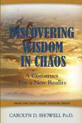 Discovering Wisdom in Chaos A Construct for a New Reality cover image
