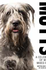Mutts A Celebration of Mystery Mixed Breeds cover image