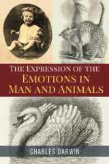 The Expression of the Emotions in Man and Animals: The 1872 Nonfiction Science Classic (Annotated) cover image