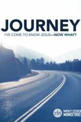 Journey: I've come to know Jesus - now what? cover image