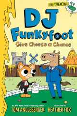 DJ Funkyfoot: Give Cheese a Chance (DJ Funkyfoot #2) cover image