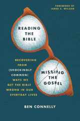 Reading the Bible, Missing the Gospel cover image