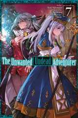 The Unwanted Undead Adventurer (Manga): Volume 7 cover image