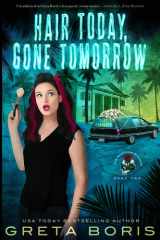 Hair Today, Gone Tomorrow A Mortician Murder cover image