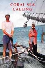 Coral Sea Calling Pioneer Tales of Australia's Northern Waters cover image