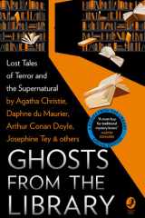 Ghosts from the Library: Lost Tales of Terror and the Supernatural (A Bodies from the Library special) cover image
