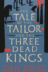 The Tale of the Tailor and the Three Dead Kings A Medieval Ghost Story cover image