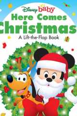 Disney Baby: Here Comes Christmas! A Lift-the-Flap Book cover image